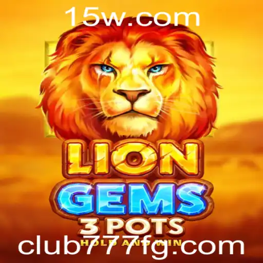 Explorando as Aventuras do Jogo LionGems3pots no Club777